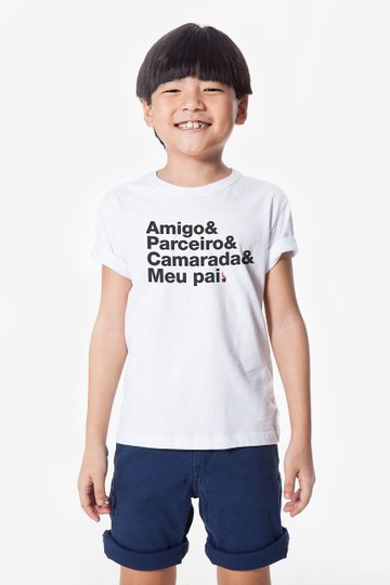 Camiseta Infantil Filho Amigo Parceiro Camarada Meu Pai - Reserva